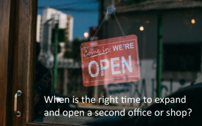 When is the right time to expand and open a second office or shop?